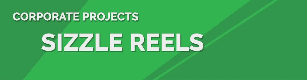 sizzle reels Sizzle Reels are a great way to highlight your company